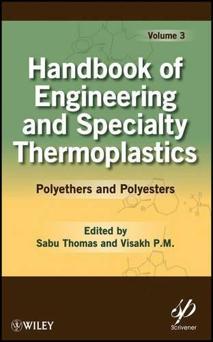 Handbook of Engineering and Specialty Thermoplastics, Volume 3