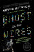 Ghost In The Wires