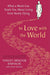 In Love with the World