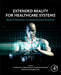 Extended Reality for Healthcare Systems