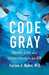 Code Gray