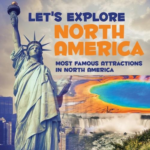 Let's Explore North America (Most Famous Attractions in North America