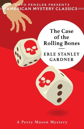 The Case of the Rolling Bones: A Perry Mason Mystery (An American Mystery Classic