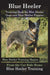 Blue Heeler Training Book for Blue Heeler Dogs and Blue Heeler Puppies By D!G THIS Dog Training