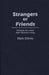 Strangers or Friends