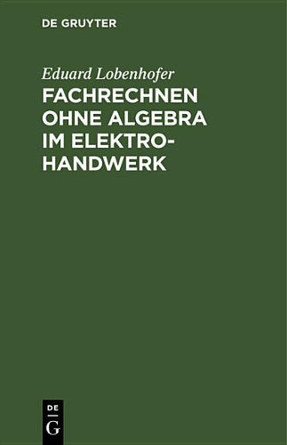 Fachrechnen ohne Algebra im Elektrohandwerk (German Edition