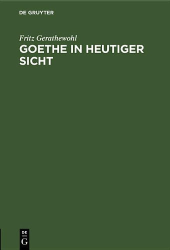 Goethe in heutiger Sicht (German Edition