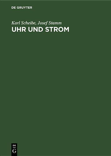 Uhr und Strom: Ein Handbuch über elektronische Uhren (German Edition