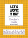 Let's Work It Out: A Problem Solving Journal Teacher's Guide