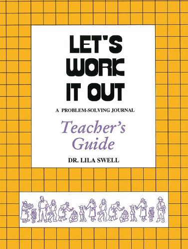 Let's Work It Out: A Problem Solving Journal Teacher's Guide
