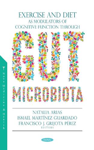 Exercise and Diet as Modulators of Cognitive Function through Gut Microbiota