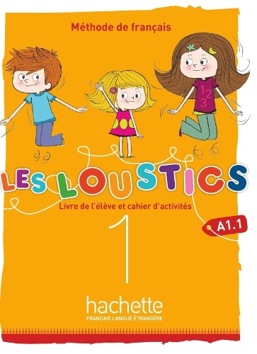 Les Loustics 1 : Livre de l'élève + cahier d'activités