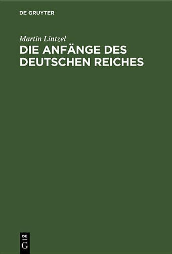 Die Anfänge des deutschen Reiches: Über den Vertrag von Verdun und die Erhebung Arnulfs von Kärnten (German Edition