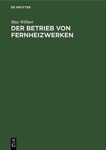 Der Betrieb von Fernheizwerken (German Edition