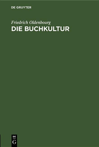 Die Buchkultur: Ein Epilog zum Gutenbergjahr (German Edition