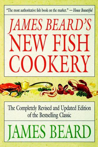 James Beard's New Fish Cookery