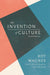 The Invention of Culture