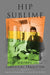 Hip Sublime