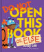 Do Not Open This Book or Else