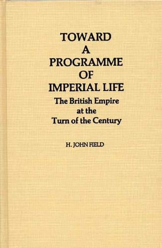 Toward a Programme of Imperial Life