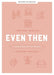 Even Then Teen Girls' Devotional