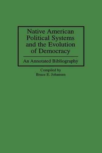Native American Political Systems and the Evolution of Democracy
