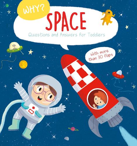 Space (Why? Questions and Answers for Toddlers