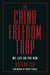 The China Freedom Trap