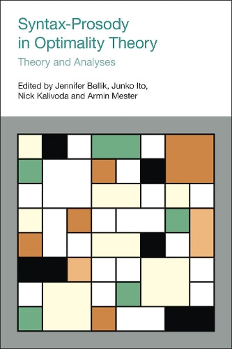 Syntax-Prosody in Optimality Theory: Theory and Analyses (Advances in Optimality Theory