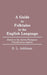 A Guide to Folk Tales in the English Language: Based on the Aarne-Thompson Classification System (Bibliographies & Indexes in World Literature): 11 (Bibliographies and Indexes in World Literature