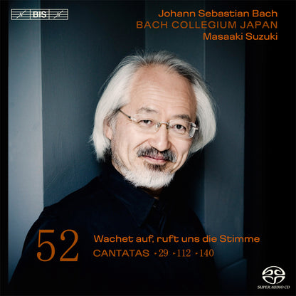 Johann Sebastian Bach: Wachet Auf, Ruft Uns Die Stimme - Volume 52
