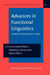 Advances in Functional Linguistics: Columbia School beyond its origins: 57 (Studies in Functional and Structural Linguistics