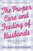 The Proper Care and Feeding of Husbands