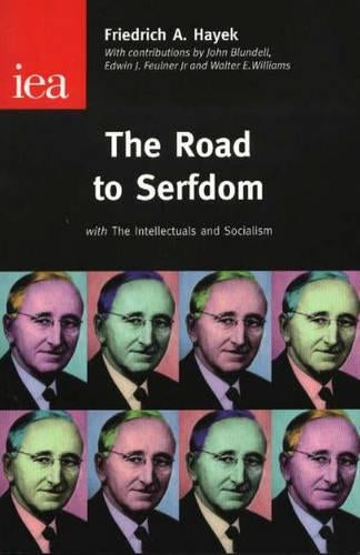 Road to Serfdom: With the Intellectuals and Socialism (Condensed Edition