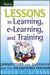 Lessons in Learning, e-Learning, and Training