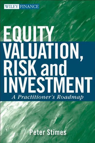 Equity Valuation, Risk, and Investment