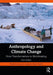 Anthropology and Climate Change