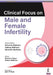 Clinical Focus on Male & Female Infertility