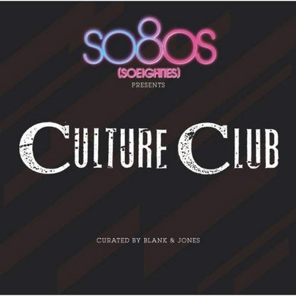 So80s Presents Culture Club - Curated By Blank & Jones