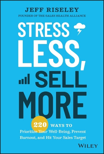 Stress Less, Sell More