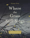 Where the Grass Still Sings