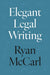 Elegant Legal Writing