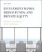 Investment Banks, Hedge Funds, and Private Equity