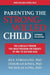 Parenting the Strong-Willed Child, Expanded Fourth Edition