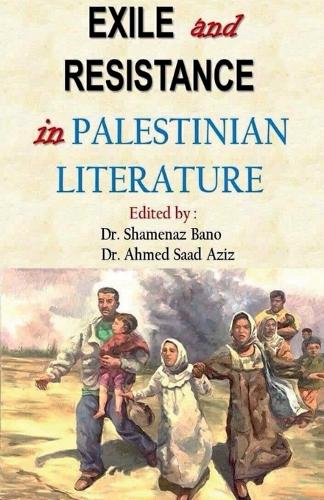 Exile and Resistance in Palestinian Literature