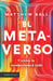 El Metaverso: Y Cómo Lo Revolucionará Todo / The Metaverse: And How It Will Revolutionize Everything (Spanish Edition)