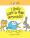 I Really Want to Make Lemonade!