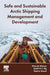 Safe and Sustainable Arctic Shipping Management and Development
