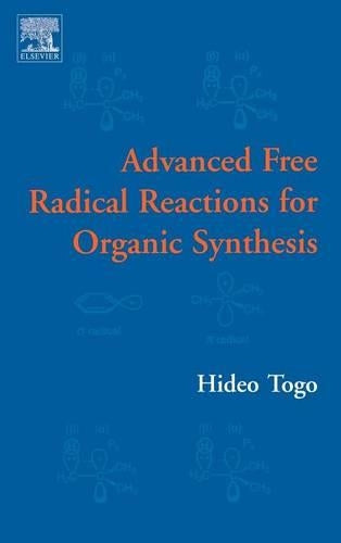 Advanced Free Radical Reactions for Organic Synthesis