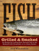 Fish Grilled & Smoked
